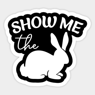 Show Me The Bunny Sticker